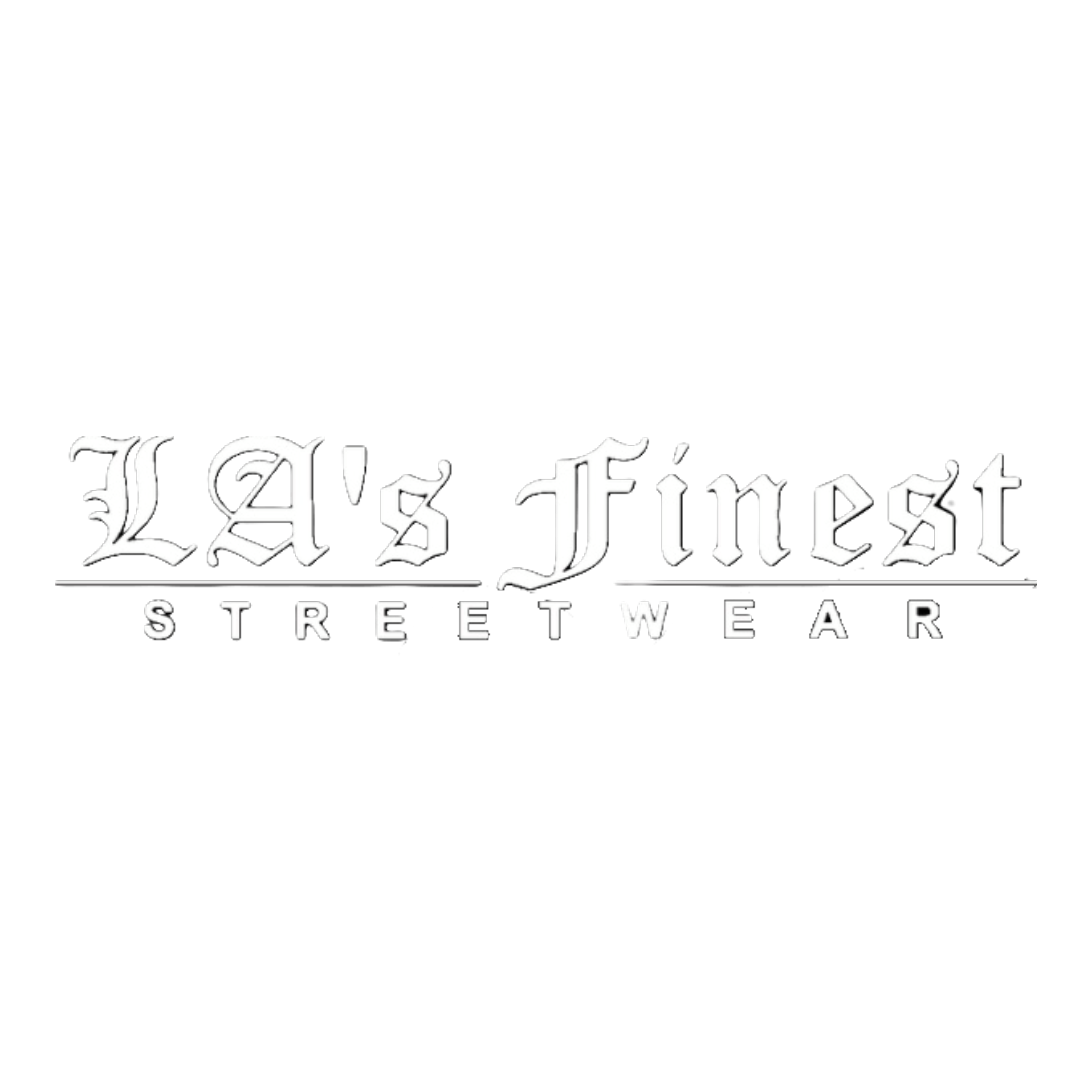 LA's Finest Streetwear